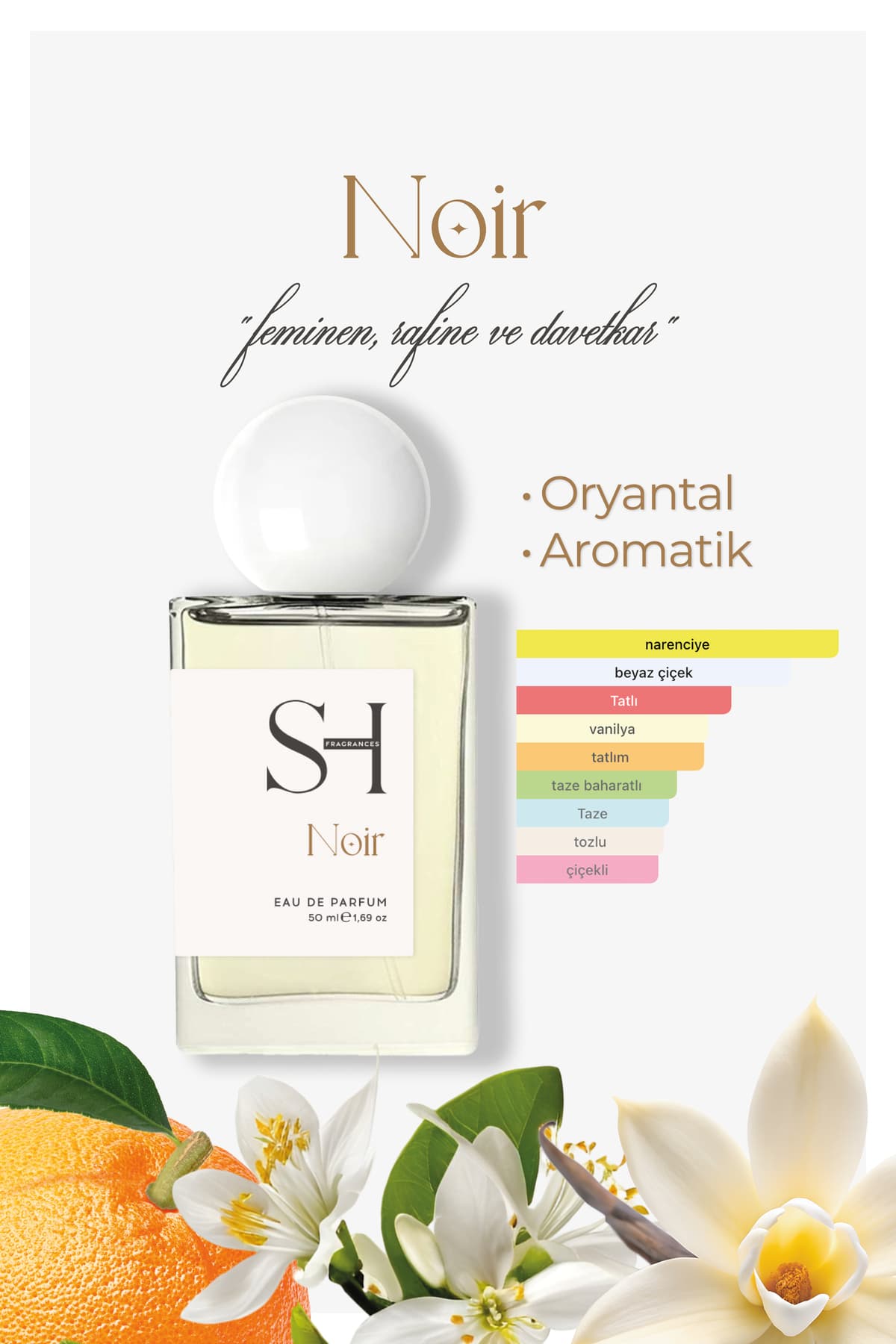 SH FRAGRANCES Noir EDP Kadın Parfüm | Oryantal-Aromatik | Portakal çiçeği-Yasemin-Zencefil | Bal-Vanilya,50ml