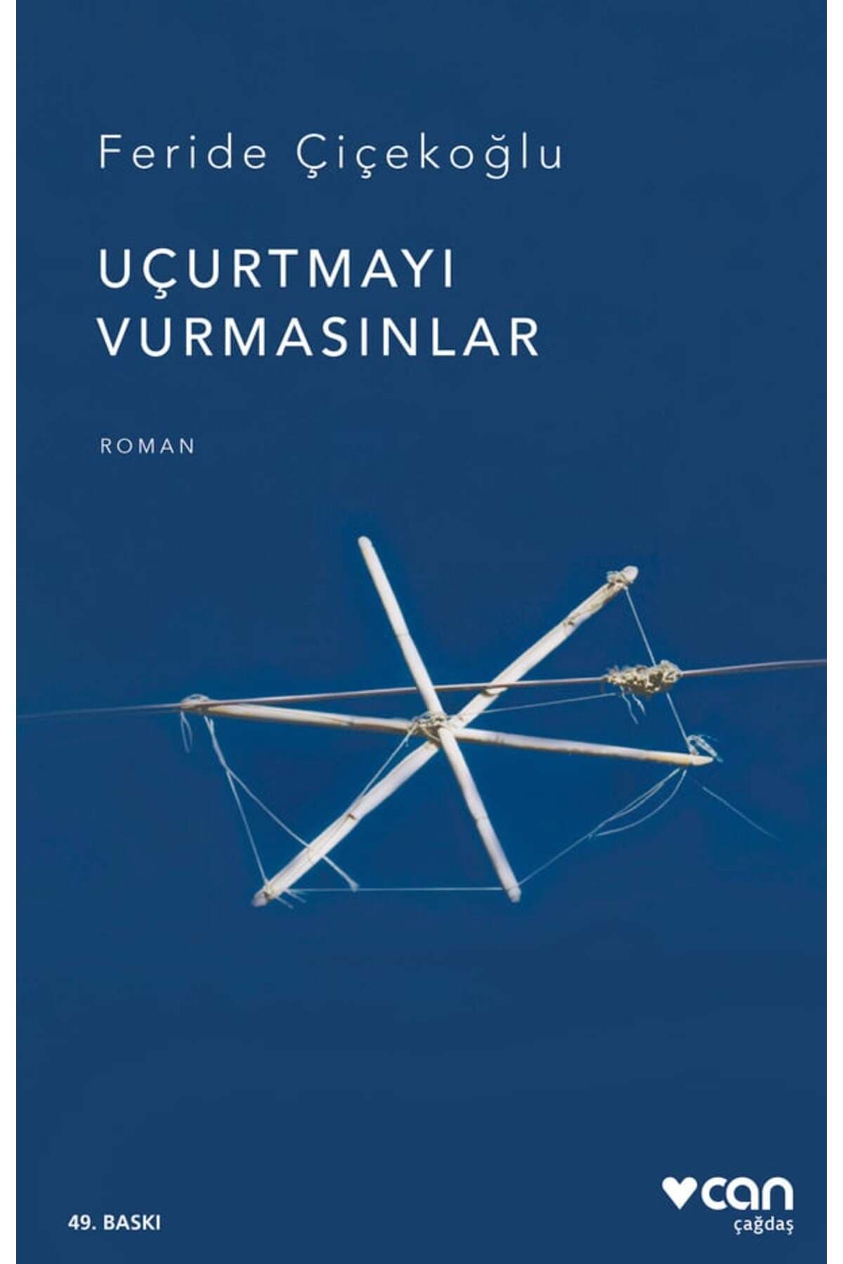 CAN Uçurtmayı Vurmasınlar