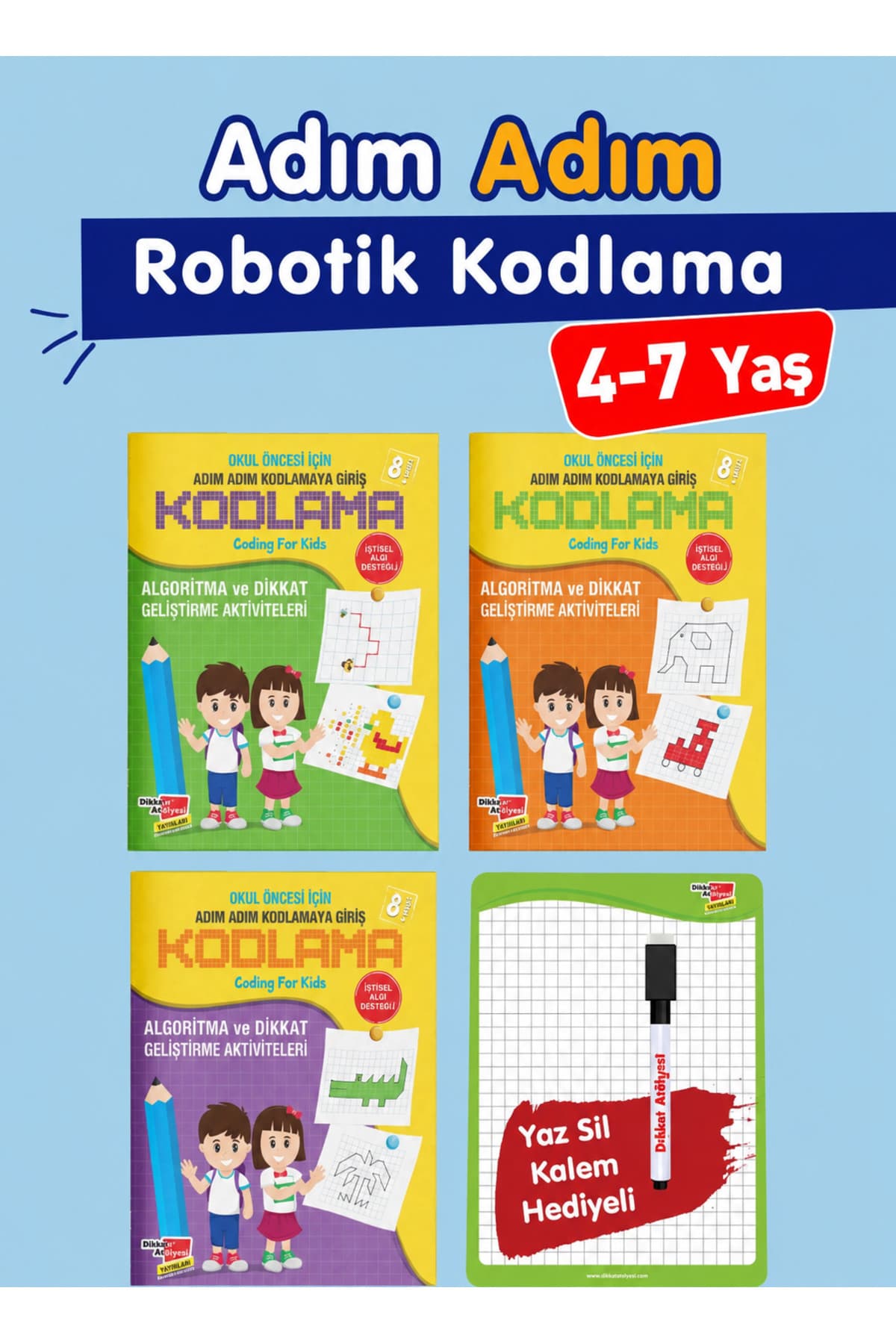 Dikkat Atölyesi Yayınları Okul Öncesi Adım Adım Kodlamaya Giriş Robotik Kodlama Kitabı