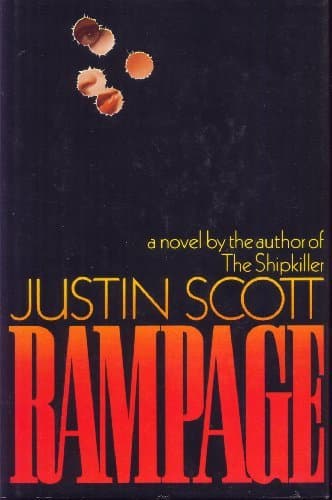Rampage by Justin Scott (1988-03-01)