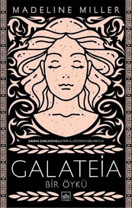 Galateia: Bir Öykü - Madeline Miller - İthaki Yayınları