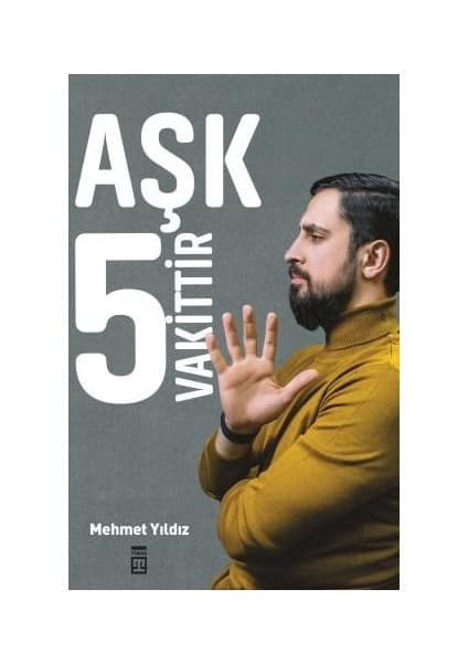 Timaş Yayınları Aşk 5 Vakittir - Mehmet Yıldız