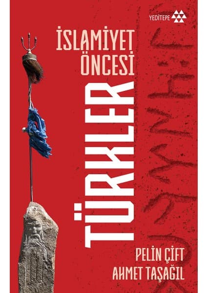 Yeditepe Yayınevi Islamiyet Öncesi Türkler