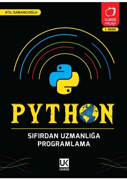 Unikod Atıl Samancıoğlu Python Programlama Eğitimi Kitabı Sıfırdan Uzmanlığa 10. Sınıf Yazılım ve Siber Güvenlik Ders