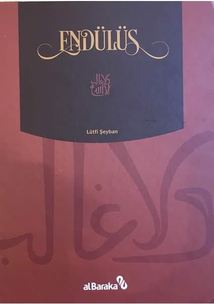Albaraka Yayınları Endülüs - Lütfi Şeyban