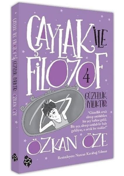 Uğurböceği Yayınları Çaylak ile Filozof - 4 / Güzellik, İyiliktir - Özkan Efe