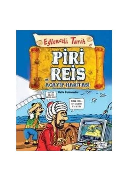 Eğlenceli Bilgi Yayınları Eğlenceli Tarih 49 - Piri Reis ve Acayip Hası