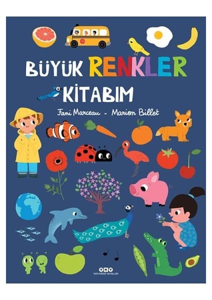 Yapı Kredi Yayınları Büyük Renkler Kitabım – Fani Marceau