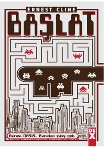 Dex Kitap Doğan Yayınları BAŞLAT / READY PLAYER ONE - Ernest Cline Fantastik & Macera Kitabı