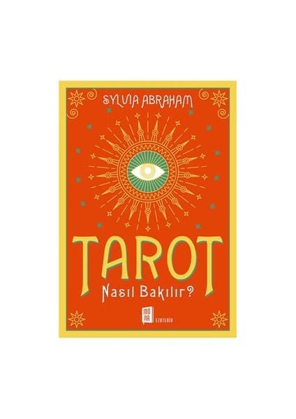 Mona Kitap Tarot Nasıl Bakılır - Sylvia Abraham, 293 Sayfa, Alfa Yayıncılık Hobi Kitabı
